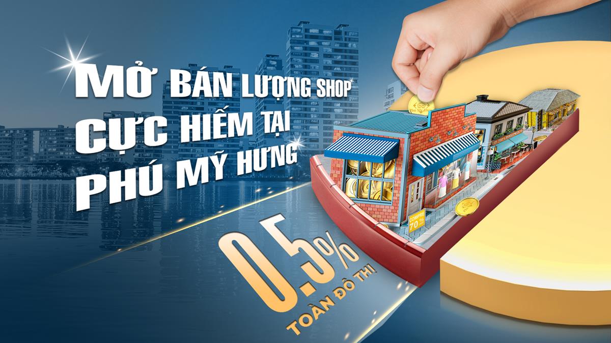 MỞ BÁN LƯỢNG SHOPHOUSE CỰC HIẾM TẠI PHÚ MỸ HƯNG