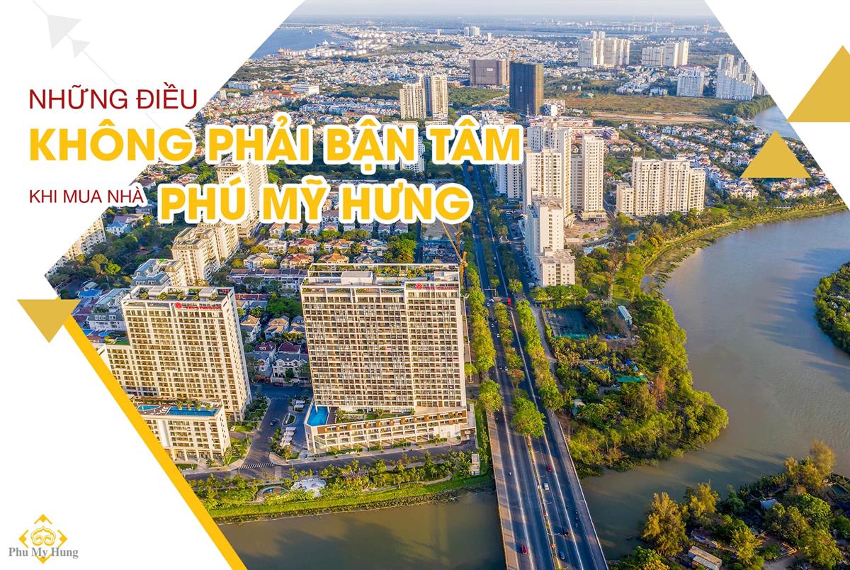 MUA NHÀ PHÚ MỸ HƯNG KHÔNG LO VỀ PHÁP LÝ