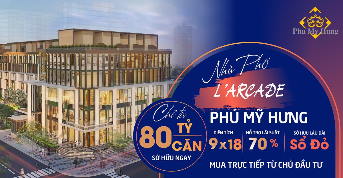 Nhà Phố Thương Mại L'Arcade Phú Mỹ Hưng